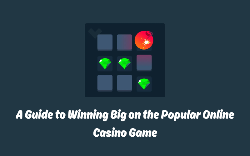 Stake Mines: A Guide to Winning Big on the Popular Online Casino Game