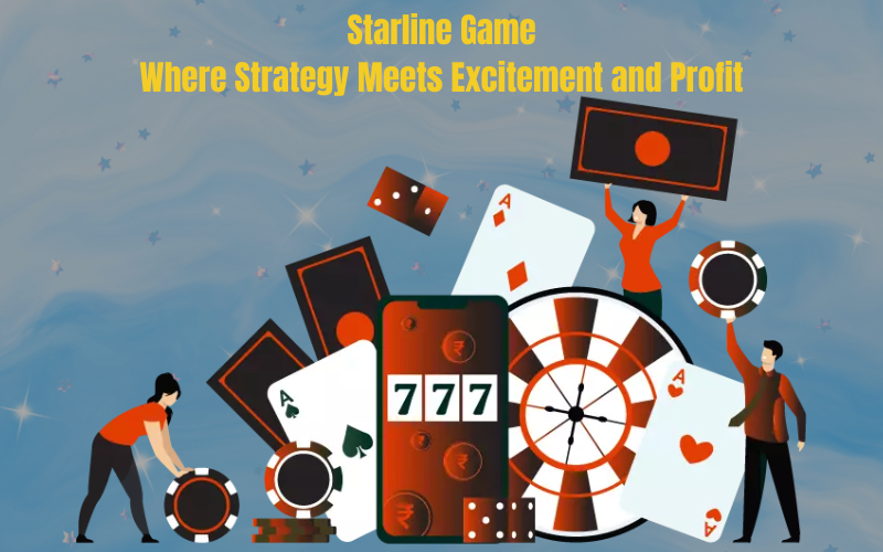 Starline Game: Where Strategy Meets Excitement and Profit